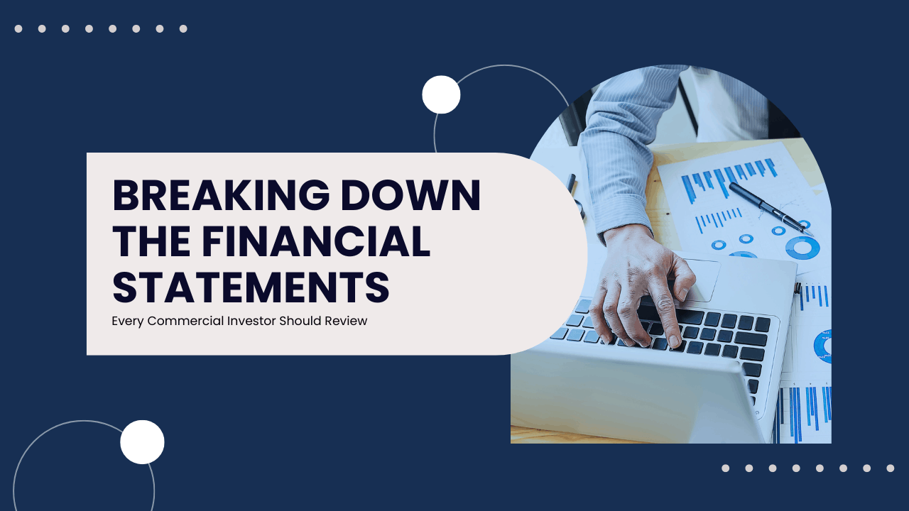 Breaking Down the Financial Statements Every Commercial Investor Should Review